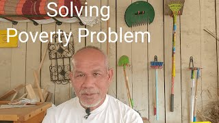 Solving Poverty Problem [upl. by Ytsirc27]