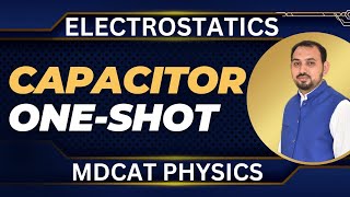 Capacitor One shot Electrostatics MDCAT PHYSICS  Tips and Tricks [upl. by Truscott248]