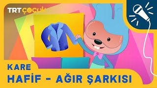 Kare  Hafif  Ağır Şarkısı [upl. by Nailluj265]