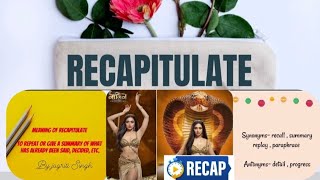 Recapitulate meaning vocab recapitulate english wordmeaning uniquejagriti02 [upl. by Aikat564]