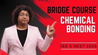 Chemical Bonding  Bridge Course X to XI moving  JEE NEET Foundation  Chemistry  Target 2026 [upl. by Cohette]