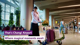 Where magical moments await – that’s Changi Airport [upl. by Ahab]