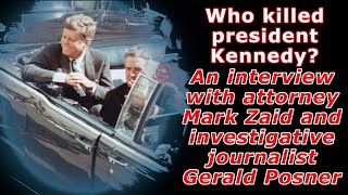 Who Killed JFK An interview with attorney Mark Zaid and investigative journalist Gerald Posner [upl. by Sherwynd]