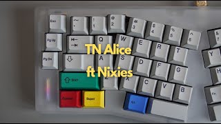 TN Alice Sound Test  Cherry MX Hyperglide Clear Top BlackNixies [upl. by Adlay]