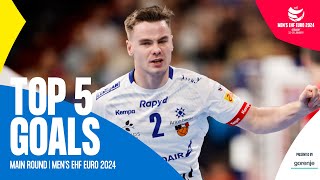 TOP 5 GOALS  Main Round  Mens EHF EURO 2024 [upl. by Lounge]