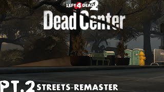 SFM L4D2  DEAD CENTER 2  THE STREETS REMASTERED [upl. by Kiryt168]