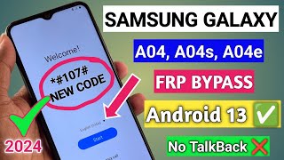 Samsung A04A04sA04e FRP Bypass Android 13 Without Pc 2024  TalkBack Not Working [upl. by Esyli]