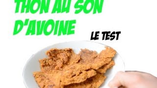 Test recette Thon au son davoine par Videostestcom [upl. by Ocsicnarf]