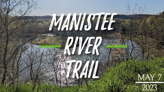 Manistee River Trail Hike May 2023 [upl. by Lantz714]