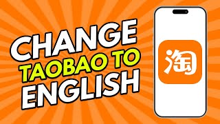 How To Change Taobao To English 2024 [upl. by Pell]