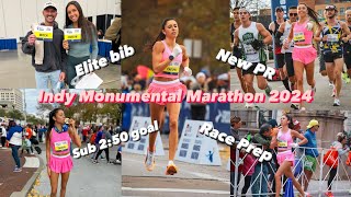 INDY MONUMENTAL MARATHON 2024 New Marathon PR Elite Bib Time Goal Race Weekend Prep [upl. by Etennaej]