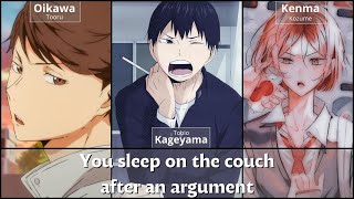 You sleep on the couch after an argument  haikyuu x Listener ASMR [upl. by Yk554]