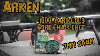 Arken 1000 Yard Cold Bore Challenge  7mm SAUM [upl. by Rimola913]