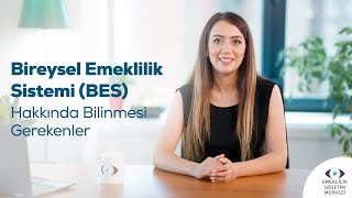 Bireysel Emeklilik Sistemi BES Hakkında Bilinmesi Gerekenler [upl. by Amaleta936]