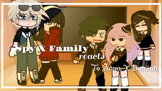 Spy X Family reacts to Anya X Damian Spy X Family 2 [upl. by Xila409]