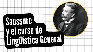 Saussure y su propuesta en el curso de Lingüística General [upl. by Ardnuyek]