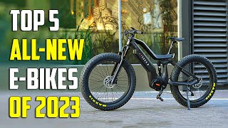 Unveiling the Top 5 Must See All New Electric Bikes of 2024 [upl. by Nosyt]