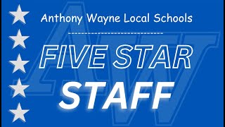 Anthony Wayne Local Schools Five Star Staff [upl. by Ylrebmek]