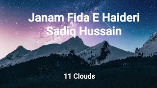 Janam Fida E Haideri  Sadiq Hussain Lyrics [upl. by Ahcsap]