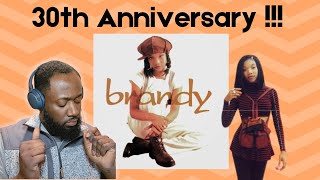 Brandy Debut Album  Review 30TH ANNIVERSARY [upl. by Ardnuhsor]