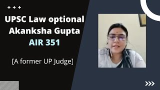 UPSC Law optional  Akansha Gupta Former UP Judge UPSC Rank 351 in Conversation with Aditya Sir [upl. by Vidovik]