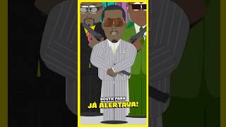 SOUTH PARK JÁ ALERTAVA SOBRE O CASO PDIDDY [upl. by Darrelle418]