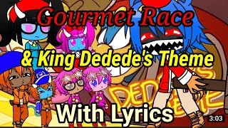 The Ethans  Kirby React ToGourmet Race and King Dededes Theme With Lyrics By RecD Gacha Club [upl. by Bryna460]