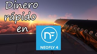 Neofly 4  Consigue bastante dinero rápidamente [upl. by Schaumberger]