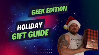 Geek Approved Gift Giving Guide  Holiday Edition [upl. by Denver]