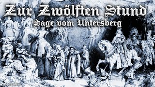 Zur Zwölften Stund Sage vom Untersberg German neofolk songEnglish translation [upl. by Boothe253]