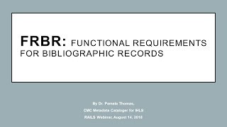 FRBR Functional Requirements of Bibliographic Records [upl. by Babb]