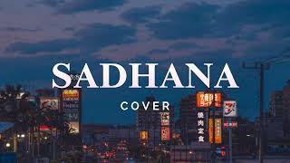 SADHANA  JOHN RAI  COVER  ANUGRHA BHUJEL [upl. by Gregg]