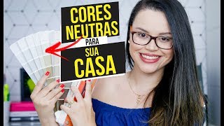 CORES NEUTRAS que UTILIZO nos MEUS PROJETOS  Mariana Cabral [upl. by Ahc]