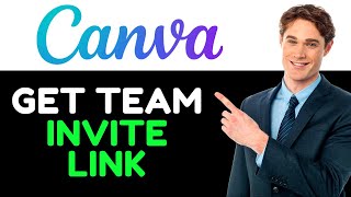 How To Get Canva Pro Team Invite Link  Full Guide 2024 [upl. by Curley]