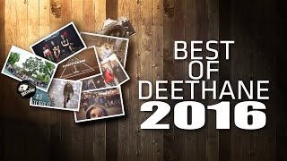 DeeThane  BEST OF 2K16 [upl. by Atnim26]