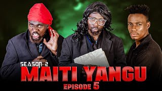 MAITI YANGU 5 SEASON 2 MWAKATOBE [upl. by Whit]