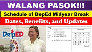 WALANG PASOK Schedule of DepEd Midyear Break Dates Benefits and Updateswildtvoregwalangpasok [upl. by Adneral]