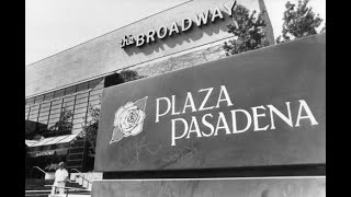 The History of Plaza Pasadena Mall in Pasadena CA [upl. by Mowbray]