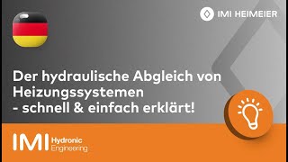 Der hydraulische Abgleich von Heizungssystemen – schnell amp einfach erklärt [upl. by Nimad]