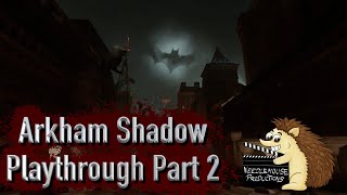 Batman Arkham Shadow VR Playthrough Part 2 [upl. by Cherri]