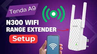 Tenda A9 N300 WiFi Range Extender Setup [upl. by Stralka]