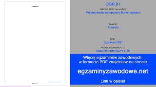 Egzamin zawodowy praktyczny z 06 OGR01 Wykonywanie kompozycji florystycznych czerwiec 2021 [upl. by Yggep]