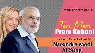 Teri Meri Prem Kahani  Narendra Modi Ai Song [upl. by Enej962]