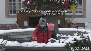 Eröffnung Weihnachtsmarkt Wolfhagen am 9 Dez 2017 in 4K von tubehorst1 [upl. by Hennie]