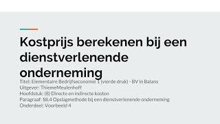 Kostprijs berekenen bij een dienstverlenende onderneming [upl. by Gayl]