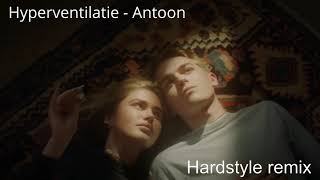 Hyperventilatie  Antoon Hardstyle Remix [upl. by Atarman]