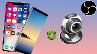 Utiliser son SMARTPHONE comme WEBCAM et lutiliser sur OBS STUDIO  Tuto [upl. by Reffinnej]