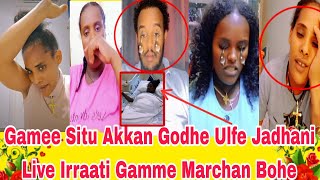 Gammee Situ Ulfese Jadhani Rakisani Gammee Live Irraati [upl. by Oric]