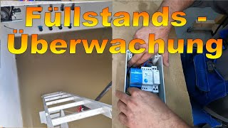 DIY Füllstandsüberwachung  Niveausteuerung für Pumpe 🤔 Freunde des Stroms 💡 [upl. by Eiggem]