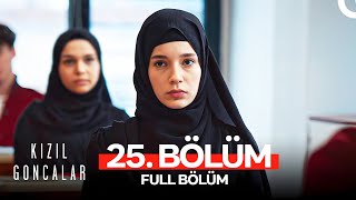 Kızıl Goncalar 25 Bölüm [upl. by Stew]